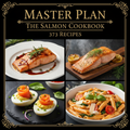 Master Plan – The Salmon Cookbook